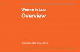 Women in Jazz: Overview - OLLI Illinoisolli.illinois.edu/downloads/courses/2018 Spring/Women in Jazz/First... · piano “Bluesy” Long phrases ... Afro Latin Jazz Orchestra . Legacy