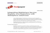 Integrating WebSphere Service Registry and Repository … · 2 Integrating WebSphere Service Registry and Repository with WebSphere DataPower These WebSphere DataPower appliances