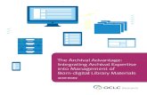 The Archival Advantage: Integrating Archival Expertise ... · The Archival Advantage: Integrating Archival Expertise into ... photographs that document daily life; ... The Archival