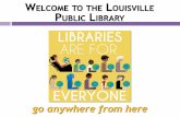 Welcome to the Louisville Public Library go anywhere from herefiles.constantcontact.com/dbcad56c001/5cc75fb7-b3fa-425f-b0bc-4db… · inactive notices Notices ON by ... homework resources.