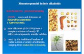 Monoterpenoid Indole alkaloids - faculty.psau.edu.sa · an indole or dihydroindole structure (indoline- the principal constituents) e.g. catharanthine, vindoline and ajmalicine. The