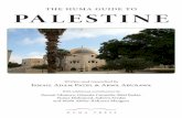 The Huma Guide to PALESTINE - Azhar Academy Ltd · The Huma Guide to PALESTINE ... graves of the righteous ... Sahaba and pious predecessors was to visit al-Aqsa Sanctuary to fulfil