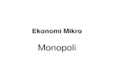 Monopoli - Official Site of Muhamad Yunanto - Gunadarma ...myunanto.staff.gunadarma.ac.id/Downloads/files/56925/EM-pert+17-20... · Ekonomi Mikro Monopoli. Definisi pasar monopoli