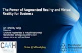 The Power of Augmented Reality and Virtual Reality for ...?The Power of Augmented Reality and Virtual Reality for Business ... AUGMENTED REALITY VIRTUAL REALITY ... â€¢Integrating