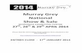 2014 - Murray Grey · 2014 Murray Grey National Show & Sale WODONGA EXHIBITION CENTRE 27th, 28th & 29th APRIL 2014 ... WKH FDWWOH WLFN LQIHFWHG DUHD 1HZ 6RXWK :DOHV H ...