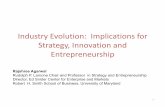 Industry Evolution: Implications for Strategy, Innovation and Entrepreneurship ·  · 2017-04-08Industry Evolution: Implications for Strategy, Innovation and Entrepreneurship 1 ...