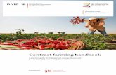 Contract farming handbook - Startseite · Contract farming handbook A practical guide for linking small-scale producers and buyers through business model innovation Published by