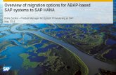 Migration to SAP HANA: Overview of Migration Options for ...a248.g.akamai.net/n/248/420835/9480e4f3fcdb0ba7e13f6f3ebfd92f1bc2… · Overview of migration options for ABAP-based ...