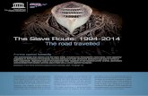 The Slave Route: 1994-2014 - UNESCO · The Slave Route: 1994-2014 Development, human rights, cultural pluralism and intercultural dialogue: ... Marcus Miller, spokeperson for The
