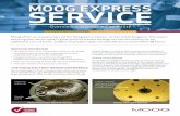 MOOG EXPRESS SERVICE · Moog offers an express service for Moog Servo Valves. In the United Kingdom, this means ensuring your servo valve is given priority transit through our service