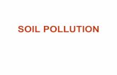 6 SOIL POLLUTION - sci.u-szeged.hu OF SOIL The top fertile layer of the earth's crust, a three-phase disperse system.