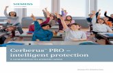 CerberusTM PRO – intelligent protectionsafefireprotection.net/download/Siemens/Cerberus-PRO-System.pdf · 3 Meeting your requirements Protecting people and assets reliably with