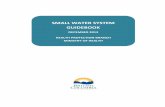 Small Water System Guidebook - British Columbia · The Small Water System Guidebook was developed to help you improve delivery of safe drinking water . It is a collection of facts,