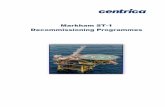 ST-1 Decommissioning Programmes - Centrica plc · 3.2 Jacket ... represent a hazard to other users of the sea. Markham ST-1 Decommissioning Programmes Page 10 Table 1.5: ...