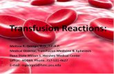Transfusion Reactions - Pa · call is coming from the blood bank. ... • Transfusion Related Acute Lung Injury ... • Most “transfusion reactions” are actually due