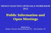 Public Information and Open Meetings - rampagelaw.com · Public Information and Open Meetings Habib Erkan, Denton Navarro, ... notifying them of automatic redactions Texas Government