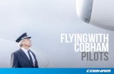 FLYING WITH COBHAM Pilots - Cobham Aviation Services with Cobham Cobham provides ... • Act as the pilot in command and to operate the aircraft safely, compliantly ... interview at