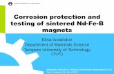Corrosion protection and testing of sintered Nd-Fe-B … · Corrosion protection and testing of sintered Nd-Fe-B magnets Elisa Isotahdon Department of Materials Science Tampere University