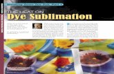 THE HEAT ON Dye Sublimation - PrinterEvolution | Wide · PDF fileTHE HEAT ON Dye Sublimation ... pressure are used to infuse colorant into ... The end result of dye sublimation is