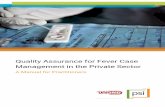 Quality Assurance for Fever Case Management in the … · UNITAID QA PLAN Quality Assurance for Fever Case Management in the Private Sector A Manual for Practitioners
