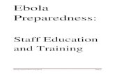 Ebola Preparedness - sjhsyr.org · Ebola Preparedness: Staff Education ... Ebola virus (Zaire ebolavirus); Sudan virus ... Plan for staff education and return demonstration 4.