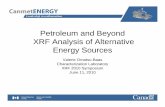 Petroleum and BeyondPetroleum and Beyond XRF … Anniversary...Petroleum and BeyondPetroleum and Beyond XRF Analysis of Alternative Energy Sources Valerie OmatsuValerie Omatsu-Baas