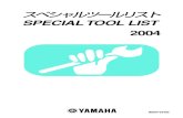 スペシャルツールリスト - autocd.ru · Yamaha Motor Co., Ltd. is expressly ... EG 90890-01070 Rotor puller-01189 Flywheel puller-01304 Piston pin puller set ... -04074 Plane