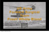 US Army Forward Surgical Team Fresh Whole Blood …rdcr.org/wp-content/uploads/symp2012pdf/US army forward...US Army Forward Surgical Team Fresh Whole Blood onsdag 5. september 2012