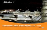 DuroSite LED Area Light - UL / CSA · DuroSite® LED Area Light - UL / CSA Standard Models Certifications & Ratings • UL 1598/A* • IP66 / 67 • CSA 22.2* • NEMA 4X • ABS