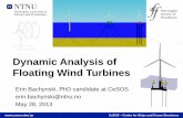 Dynamic Analysis of Floating Wind Turbines - CESOS - … Bachynski.pdf · Journal of Fluid Mechanics, ... Dynamic analysis of floating wind turbines during pitch actuator fault, ...