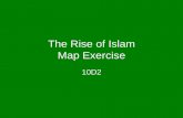 The Rise of Islam Map Exercisemrgoetzclass.weebly.com/uploads/5/5/1/6/5516115/the_rise_of_islam...The Rise of Islam Map Exercise You will need the following colored pencils: •Blue
