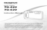 DIGITAL CAMERA TG-820 TG-620 - Olympus · PDF fileWe recommend that you take test shots to get accustomed to your camera before taking important photographs. In the interest of continually