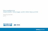 Dell EMC Storage with ISS SecurOS Sizing Guide EMC Storage with ISS SecurOS Sizing Guide 3 CONTENTS 4 Dell EMC Storage with ISS SecurOS Sizing Guide CHAPTER 1 Introduction This chapter