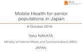 Mobile Health for senior populations in Japan (P) - … - Yoko NAKATA.rev.pdfUse Case of Personal Health Records (PHR) ... Clinical research organizations ... Mobile Health for senior