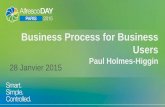 Business Process for Business Users - Alfrescopages.alfresco.com/rs/alfresco/images/Paris Alfresco Da… ·  · 2018-03-12Business Process for Business Users ... + Intelligent/Dynamic