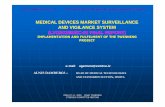 MEDICAL DEVICES MARKET SURVEILLANCE AND VIGILANCE SYSTEM ... devices market surveillance and ... medical devices market surveillance and vigilance system ... vigilance system according