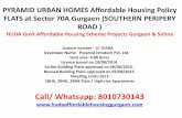 Call/ Whatsapp: 8010730143 - HUDA Affordable Housing …hudaaffordablehousinggurgaon.com/wp-content/uploads/2014/11/... · PYRAMID URBAN HOMES Affordable Housing Policy FLATS at Sector