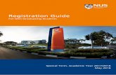 Registration Guide - NUS · The purpose of this Registration Guide is to highlight ... NUS Student Card, In-Principle Approval Letter and administrative ... Student’s Pass Online