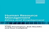 Human Resource Management: Ethics and … resource management: ethics and employment / edited by Ashly Pinnington, Rob Macklin, Tom Campbell. p. cm. Includes bibliographical references