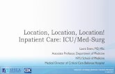 Location, Location, Location! Inpatient Care: ICU/Med-Surgortp.shea-online.org/.../2017/06/1_10_Evans_-ICU-Med-Surg_-FINAL.pdf · Location, Location, Location! Inpatient Care: ICU/Med-Surg