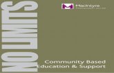 Community Based Education & Support · T WE DO The No Limits curriculum is delivered in the person’s own community; the place where they will live as an adult and where they can