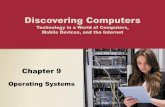 Discovering Computers - Spotlights | Web services at …spot.pcc.edu/~rerdman/powerpoint_pres/Chapter_09.pdfOperating Systems •An operating system (OS) is a set of programs containing