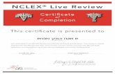 NCLEX Live Review - ATI Testingatitesting.com/virtual_ati_documents/CertificateLiveNCLEXReview.pdfThis certiﬁcate is presented to NCLEX ® Live Review STUDENT NAME Kathryn Meglitsch-Tate,