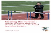 Steps to Improving Wages and Working Conditions in the ... · Clearing the Hurdles : Steps to Improving Wages and Working Conditions in the Global Sportswear Industry. Play Fair 2008