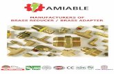 MANUFACTURERS OF BRASS REDUCER / BRASS … – info@amiableimpex.com Tel. +91-9594899995 URL – www ... Brass Reducer / Brass Adaptors ... - Up to two step thread sizes above the