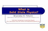 what is solid state physics - Home - University of …bnikolic/teaching/phys624/lectures/...PHYS 624: Introduction to Solid State Physics Even for chemist, the task of solving the