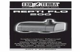 REPTI FLO 200 - Exo Terra · The Exo Terra Repti Flo 200 Circulation Pump is for indoor, ... The pump should be placed on a ﬂat level surface in clear, clean water.