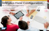 BRFplus Field Configuration - SAP Service Marketplacesapidp/... · The BRFplus Field Configuration allows you to easily modify the field ... Easy definition of rules in a web interface