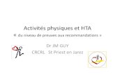 Activités physiques et HTA - clubcardiosport.com « parlante » (6) ... Hinderliter et al Arch Intern Med. 2002;162:1333-9 - 6. Fagard RH, et al. Eur J Cardiovasc Prev Rehabil. 2005