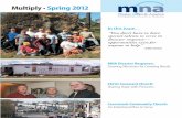 Multiply Spring 2012 - PCA MNA · Home to over 100 ethnic cultures, ... In 25 years Crossroads has grown from ... Multiply • Spring 2012